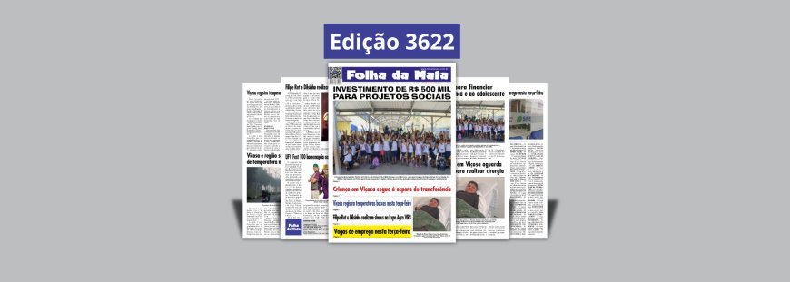 Confira as NOTÍCIAS DO DIA! Folha da Mata 3622 - 14/07/2026
