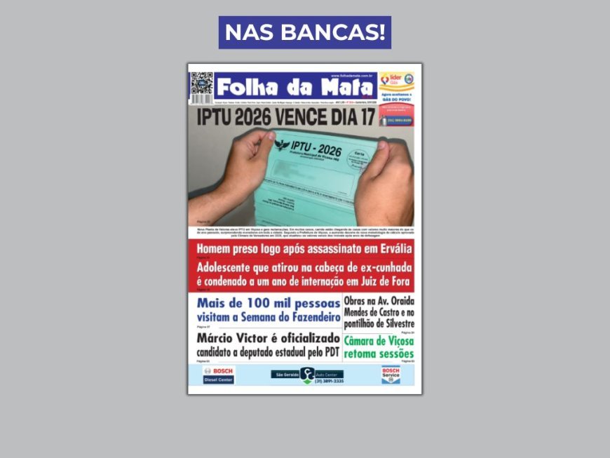 ADQUIRA A SUA VERSÃO! Edição impressa 3629 - 30/07/2026