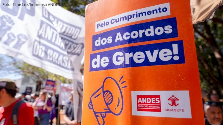 Andes-SN aponta que parte do acordo de greve ainda não foi cumprida